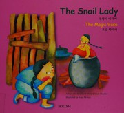 Cover of: The snail lady =: Urŏngi agassi ; The magic vase = Yosul hangari