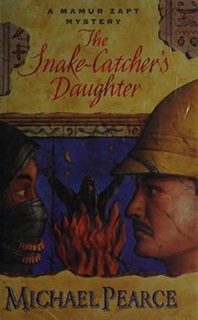 Cover of: The snake-catcher's daughter by Michael Pearce