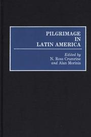 Cover of: Pilgrimage in Latin America by N. Ross Crumrine, E. Alan Morinis