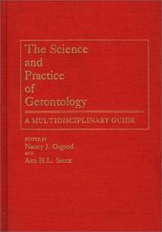 Cover of: The Science and practice of gerontology: a multidisciplinary guide