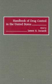 Cover of: Handbook of drug control in the United States by edited by James A. Inciardi ; foreword by Joseph R. Biden, Jr.