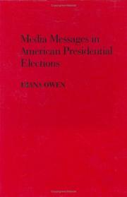 Cover of: Media messages in American presidential elections