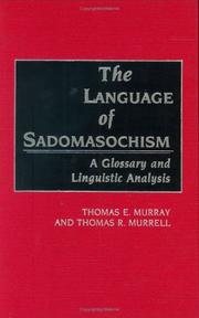 Cover of: The language of sadomasochism by Murray, Thomas E.