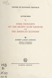 Cover of: Some thoughts on the recent slow growth of the American economy. by Robert Aaron Gordon
