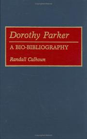 Cover of: Dorothy Parker: A Bio-Bibliography (Bio-Bibliographies in American Literature)
