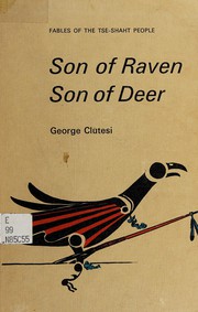 Cover of: Son of raven, son of deer: fables of the Tse-shaht people