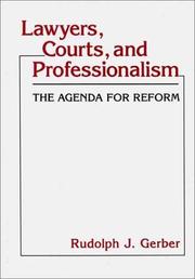 Lawyers, courts, and professionalism by Rudolph Joseph Gerber