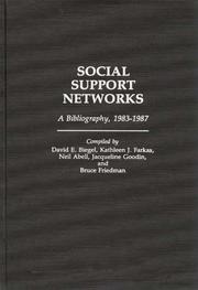 Cover of: Social support networks by compiled by David E. Biegel ... [et al.] ; foreword by James K. Whittaker.