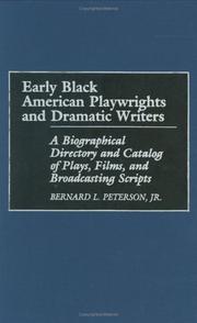 Cover of: Early Black American playwrights and dramatic writers by Bernard L. Peterson