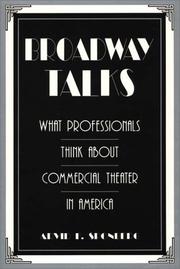 Cover of: Broadway talks: what professionals think about commercial theater in America