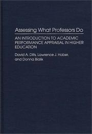 Cover of: Assessing what professors do by David A. Dilts