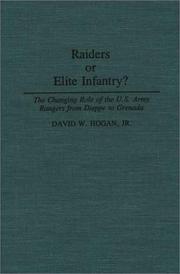 Cover of: Raiders or elite infantry?: the changing role of the U.S. Army Rangers from Dieppe to Grenada