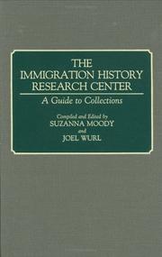 Cover of: The Immigration History Research Center: a guide to collections