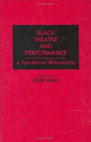 Cover of: Black theatre and performance by Gray, John