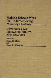 Cover of: Making schools work for underachieving minority students: next steps for research, policy, and practice