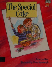 Cover of: The Special Cake by June Crebbin