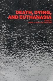 Cover of: Death, Dying, and Euthanasia