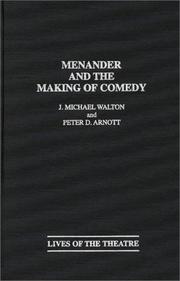 Cover of: Menander and the making of comedy by J. Michael Walton