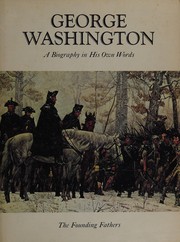 Cover of: George Washington: a biography in his own words.