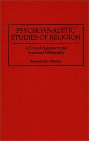 Cover of: Psychoanalytic studies of religion: a critical assessment and annotated bibliography