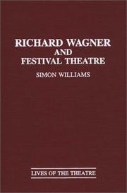 Cover of: Richard Wagner and festival theatre