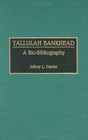 Cover of: Tallulah Bankhead by Jeffrey L. Carrier