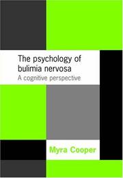 Cover of: The psychology of bulimia nervosa: a cognitive perspective
