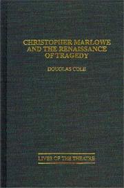 Cover of: Christopher Marlowe and the renaissance of tragedy