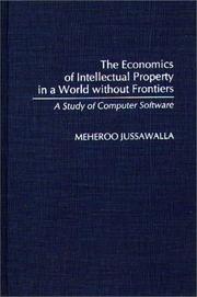 The economics of intellectual property in a world without frontiers by Meheroo Jussawalla