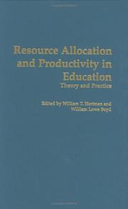 Cover of: Resource allocation and productivity in education: theory and practice