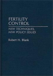 Cover of: Fertility control: new techniques, new policy issues