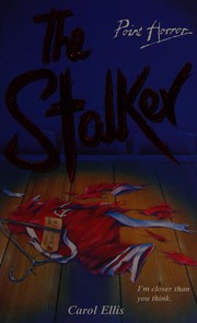 Cover of: The stalker by Carol Ellis