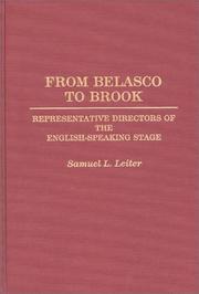 Cover of: From Belasco to Brook: representative directors of the English-speaking stage