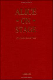 Cover of: Alice on Stage: A History of the Early Theatrical Productions of Alice in Wonderland