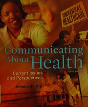 Cover of: Communicating about health: current issues and perspectives