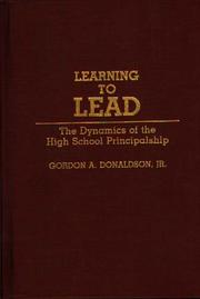 Cover of: Learning to lead | Donaldson, Gordon A. Jr.