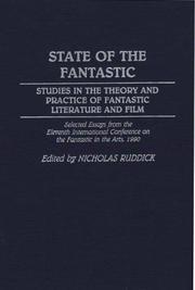 Cover of: State of the Fantastic: Studies in the Theory and Practice of Fantastic Literature and Film (Contributions to the Study of Science Fiction and Fantasy)