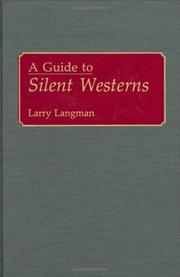 Cover of: A guide to silent westerns