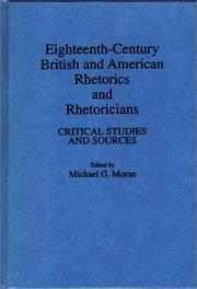 Cover of: Eighteenth-century British and American rhetorics and rhetoricians by edited by Michael G. Moran.