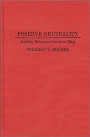 Cover of: Positive Neutrality: Letting Religious Freedom Ring (Contributions in Legal Studies)
