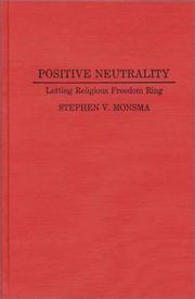 Cover of: Positive Neutrality by Stephen V. Monsma