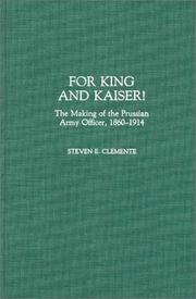 Cover of: For King and Kaiser! by Steven E. Clemente