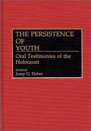 Cover of: The Persistence of youth: oral testimonies of the Holocaust