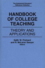 Cover of: Handbook of College Teaching: Theory and Applications (The Greenwood Educators' Reference Collection)