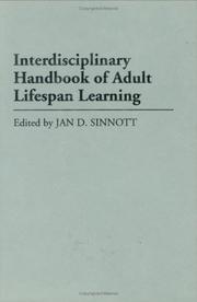 Cover of: Interdisciplinary handbook of adult lifespan learning by edited by Jan D. Sinnott.