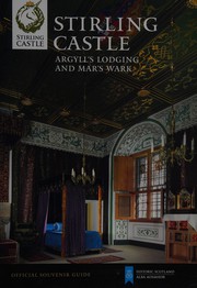 Cover of: Stirling Castle: Argyll's Lodging and Mar's Wark