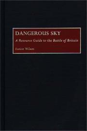 Cover of: Dangerous sky: a resource guide to the Battle of Britain