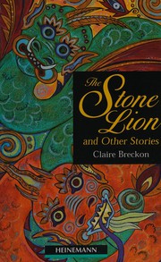 Cover of: The Stone Lion and Other Stories: Elementary Level (Heinemann Guided Readers: Elementary Level) by Claire Breckon, Stephen Colbourn