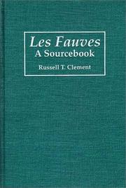 Cover of: Les Fauves by Russell T. Clement, Russell T. Clement