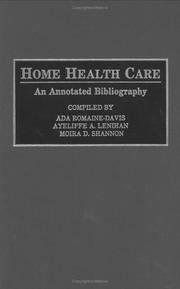 Cover of: Home health care: an annotated bibliography